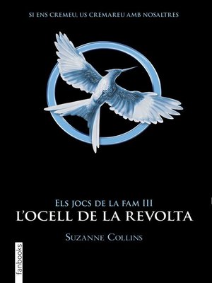 cover image of Els Jocs de la Fam III. L'ocell de la revolta